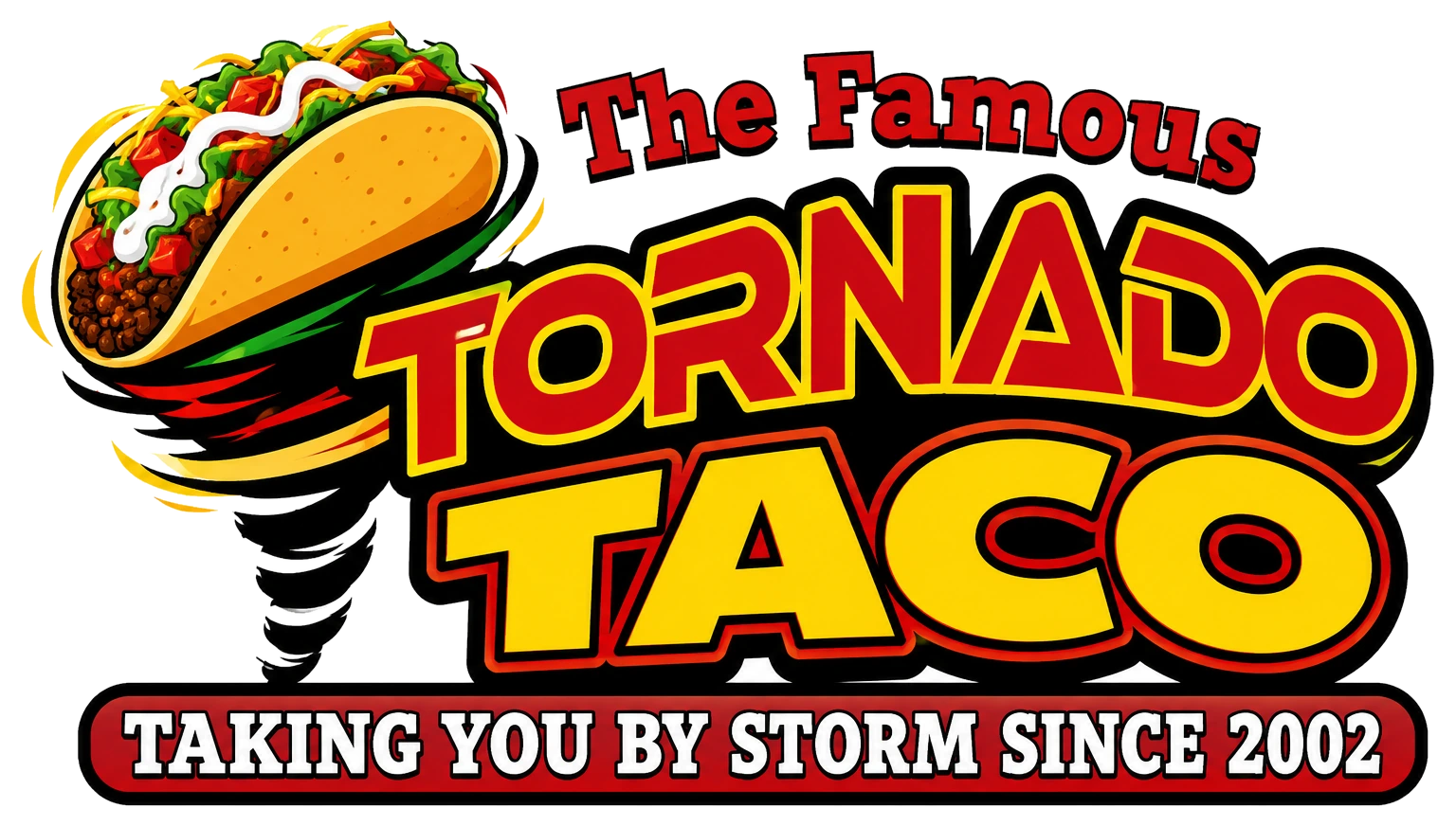 Tornado Taco &mdash; The Famous Tornado Taco, Taking You By Storm Since 2002